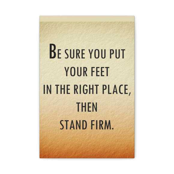 Inspirational Wall Art Be Sure Stand Firm Motivation Wall Decor for Home Office